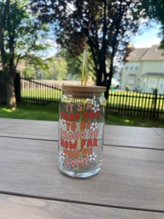 It's a good day to be proud of how far you've come